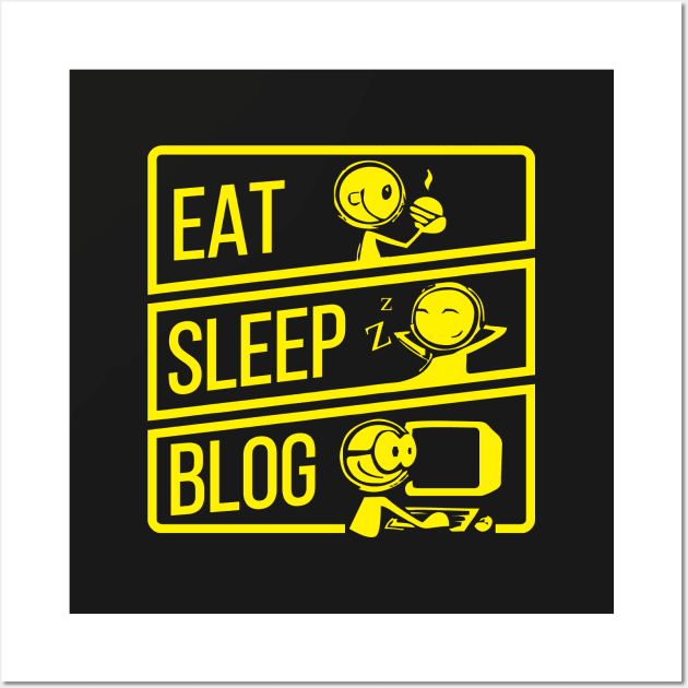 Eat Sleep Blog Wall Art by zehom